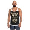 Camiseta de tirantes unisex "Break Beat music saved me"