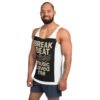 Camiseta de tirantes unisex "Break Beat music saved me"